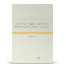 DERECHO PENAL Y PROCESAL PENAL INTERNACIONAL Y EUROPEO